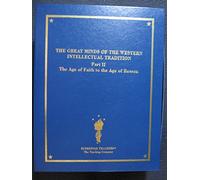 Great Minds of the Western Intellectual Tradition Part II: The Age of Faith to the Age of Reason