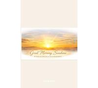 Great Morning Sunshine: A 30-Day Devotional for Peace, Hope and Encouragement