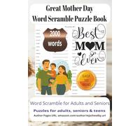 Great Mother Day Word Scramble Puzzle Book: Discover hours of entertainment with 200 creative word scramble puzzles centered on love, gratitude, and ... for gifting, travel, and everyday relaxation.