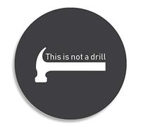 Great North American Button Emporium Funny This is Not a Drill Pinback Botón/Pin (2.25 pulgadas)