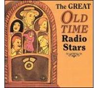 Great Old Time Radio Stars - Great Old Time Radio Stars