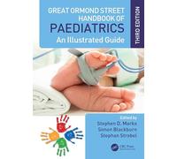 Great Ormond Street Handbook of Paediatrics: An Illustrated Guide