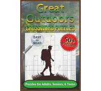 Great Outdoors Crossword Puzzles: Crossword Puzzles with Easy to Read Print about the Great Outdoors, Camping, Nature , and More | 6x9 inches, 120 ... for Vacations, Holidays, and Relaxing