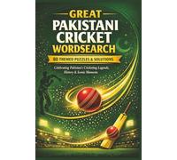 GREAT PAKISTANI CRICKET WORDSEARCH 80 THEMED PUZZLES & SOLUTIONS: Celebrating Pakistan’s Cricketing Legends, History & Iconic Moments (Rohim's Pakistani Puzzlers)
