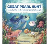 Great Pearl Hunt: Lamulu the turtle's inner quiet strength