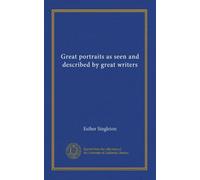 Great portraits as seen and described by great writers