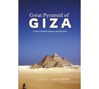 Great Pyramids of Giza: Egypt Coffee Table Book Showcasing Ancient Beauty
