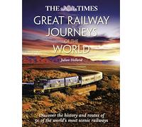 Great Railway Journeys of the World (Times) [Idioma Inglés]