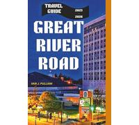 Great River Road Travel Guide 2025-2026: A Scenic Journey Through America's History, Culture, and Natural Beauty (SPIRIT MONEY)