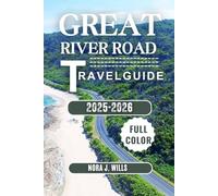 Great River Road Travel Guide 2026: Discover Scenic Routes, Historic Towns, Cultural Gems, and Unforgettable Road Trips Along the Mississippi River from Minnesota to Louisiana