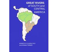GREAT RIVERS OF SOUTH AND CENTRAL AMERICA
