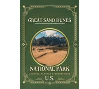 Great Sand Dunes National Park Planner, Journal & Memory Book