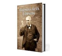 Great Scientists of the World : Thomas Alva Edison