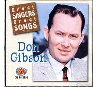 Great Singers Great Songs: Don Gibson