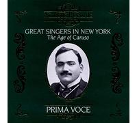 Great Singers in New York - The Age of Caruso