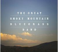 Great Smoky Mountain Bluegrass Band - Great Smoky Mountain Bluegrass Band