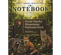 Great Smoky Mountains Notebook: Wildlife Edition: 100 Lined Pages for Notes, Journaling, Travel & Adventure