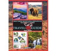Great Smoky Mountains & Shenandoah National Parks Travel Guide 2025-2026 (National Parks Collection)