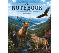Great Smoky Mountains Wildlife Notebook: 100 Lined Pages for Notes, Journaling, Travel & Adventure