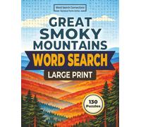 Great Smoky Mountains Word Search: 130 Large Print Themed Puzzles with Fun Facts and Hidden Bonus Words (Word Search Connections: National Parks Series)