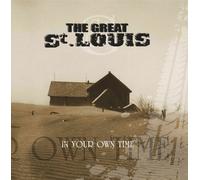 Great St Louis, The - In Your Own Time