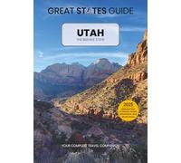Great States Guide: Utah - The Beehive State