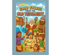 Great Stories of the Old Testament
