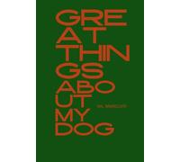 Great Things About My Dog: a 120-page blank notebook