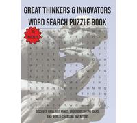 Great Thinkers & Innovators Word Search Puzzle Book: Discover Brilliant Minds, Groundbreaking Ideas, and World-Changing Inventions | 110 Pages | 55 Puzzles (Arts & Culture)