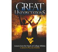 Great Unexpectations: Lessons from the Hearts of College Athletes