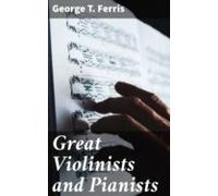 Great Violinists And Pianists (ebook)