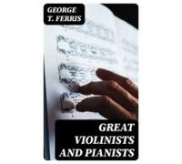 Great Violinists And Pianists (ebook)