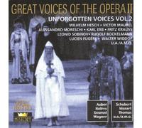 Great Voices Of Opera II, Unforgotten Voices Vol. 2