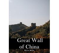 Great Wall of China: A Perfect Coffee Table Picture Book - Travel and Tourism lovers Gift