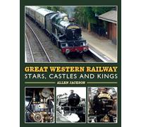 Great Western Railway Stars, Castles and Kings