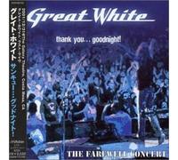 Great White - Thank You...Good Night(Japan)