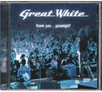 Great White - Thank You...Goodnight!-Live