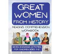 Great Women from History Reading Comprehension Workbook: Informational Texts & Activities