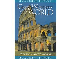 Great Wonders Of The World: Wonders Of Man's Creations