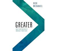 GREATER: Daily Inspiration To Increase Your Faith