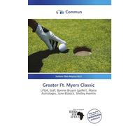 Greater Ft. Myers Classic: LPGA, Golf, Bonnie Bryant (golfer), Maria Astrologes, Jane Blalock, Shelley Hamlin