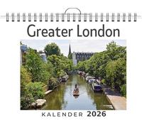 Greater London: (Wandkalender 2026, Kalender DIN A4 quer, Monatskalender im Querformat mit Kalendarium, das perfekte Geschenk)