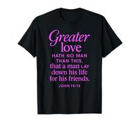 Greater Love Hath No Man John 15:13 Versículo de la Biblia Escritura Camiseta