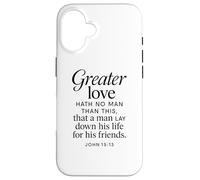Greater Love Hath No Man John 15:13 Versículo de la Biblia Escritura Carcasa para iPhone 16