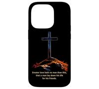 Greater Love Hath No Man Than This - John 15:13 Jesus Cross Carcasa para iPhone 14 Pro