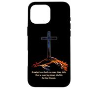 Greater Love Hath No Man Than This - John 15:13 Jesus Cross Carcasa para iPhone 16 Pro MAX
