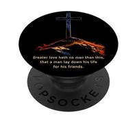 Greater Love Hath No Man Than This - John 15:13 Jesus Cross PopSockets PopGrip Adhesivo