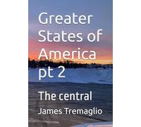 Greater States of America pt 2: The central
