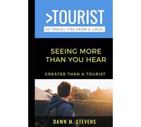 Greater Than a Tourist-Seeing More Than you Hear: Inclusive Travel Guide for Deaf & Hard of Hearing Travelers (Greater Than a Tourist North America & Caribbean Series)