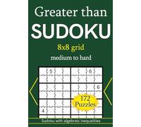 Greater than Sudoku 8x8 grid medium to hard 172 Puzzles: Sudoku with inequalities